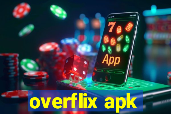 overflix apk